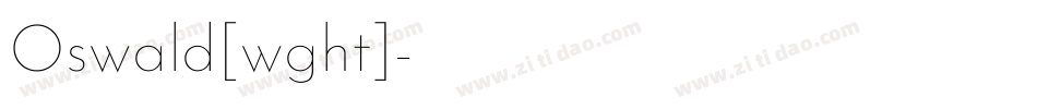Oswald[wght]字体转换